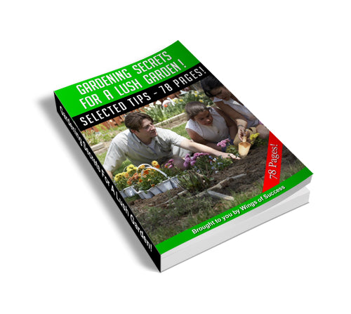 Gardening Secrets For A Lush Garden